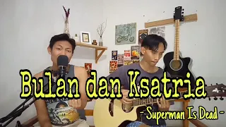 Bulan dan Ksatria - Superman Is Dead | Live Cover by Diyaur Rofiq ft. Made Gita