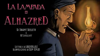 A. Derleth & H.P. Lovecraft - La Lampada di Alhazred (Audiolibro Italiano Completo Integrale Horror)