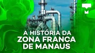 A história da Zona Franca de Manaus - TecMundo