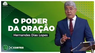 DESCUBRA o PODER da ORAÇÃO - Hernandes Dias Lopes