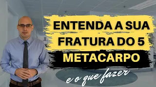 FRATURA DO BOXEADOR | FRATURA DO QUINTO METACARPO: A EXPLICAÇÃO MAIS CLARA QUE VOCÊ VAI ACHAR