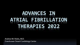 Advances in Atrial Fibrillation Therapies