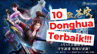 10 Donghua (Anime China) Terbaik!!! || Donghua MC OP 3D