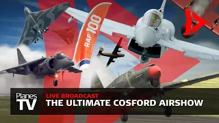 The Ultimate Cosford Airshow Livestream