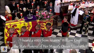 "I heard a voice from heaven" William Croft | The State Funeral of Her Majesty Queen Elizabeth II