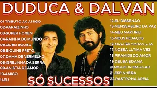 DUDUCA & DALVAN-SÓ SUCESSOS