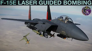 F-15E Strike Eagle: Laser Guided Bombs (ALAS & MLAS) Tutorial | DCS