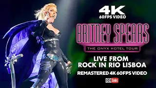 Britney Spears - The Onyx Hotel Tour 2004 (Live from Rock in Rio Lisboa) [Remastered 4K 60FPS]