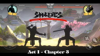 Shadow Fight 5: Shades || Gameplay Walkthrough Act I - Chapter 3「iOS/Android Gameplay」