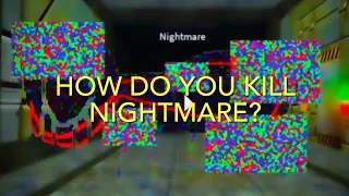 How to Kill Nightmare in Survive in Area 51!