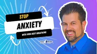 Say Goodbye To Anxiety: Master Your Mind With Wim Hoff's Breathing Techniques!