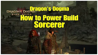 Ultimate Sorcerer Class Build Guide Dragon's Dogma