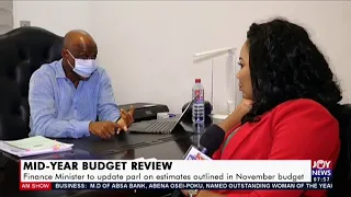 Mid-Year Budget Review - AM Show on JoyNews (23-7-20)