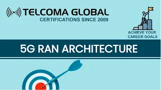 5G RAN - 5G Radio Access Network Training Course and Certification by TELCOMA Global