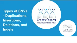 Types of Sequence Variants - Duplications, Insertions, Deletions, and Indels