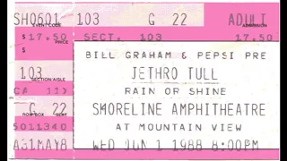 Jethro Tull live audio Mountain View, Ca June 1, 1988