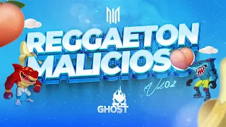 MIX REGGAETON MALICIOSO VOL 2 - DJ GHOST ( NEVERITA , LOKERA , DESPECHA , EFECTO , MAMI , ENVOLVER )