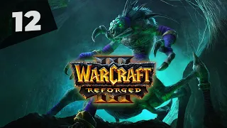 Warcraft 3 Reforged Часть 12 Нежить Прохождение кампании