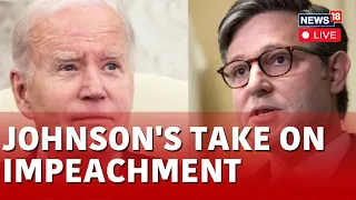 Mike Johnson LIVE News | Its likely Joe Biden Committed Impeachable Offense: US House Speaker | N18L