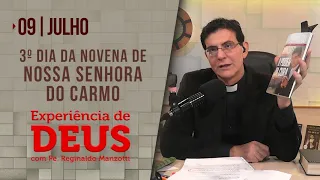 Experiência de Deus | 09-07-2022 | 3º Dia da Novena de Nossa Senhora do Carmo