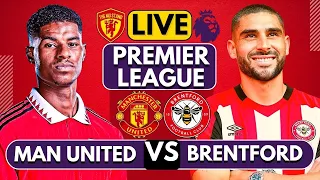 🔴MANCHESTER UNITED vs BRENTFORD LIVE | WATCHALONG | Full Match LIVE Today