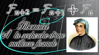 Fibonacci n°3 : trouver une formule explicite (la formule de Binet)