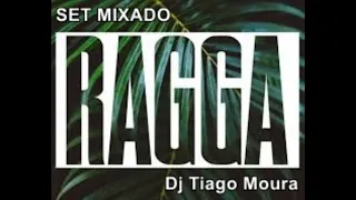 Set Mixado Ragga 01 Dj Tiago Moura