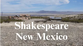 The Ghost Town of Shakespeare New Mexico