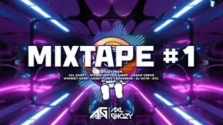 MIXTAPE VOL.1 - BREAKS // DUTCH // EDM PARTY MIX! - AXL GHOZY