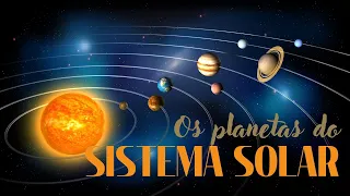 Os Planetas do Sistema Solar