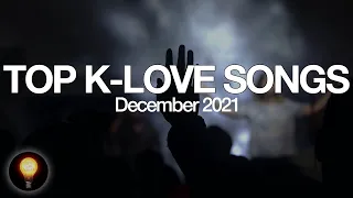 Top K-LOVE Songs | December 2021 | Light of the World