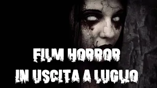 💀 Film Horror in uscita a Luglio 2021💀