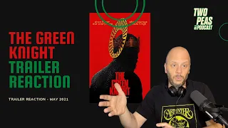 The Green Knight (A24) Trailer Reaction