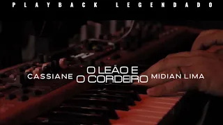 Cassiane e Midian Lima - O Leão e O Cordeiro (Playback Legendado) Letra no comentário!!