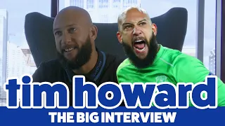 TIM HOWARD: THE BIG INTERVIEW | USMNT LEGEND REFLECTS ON EVERTON CAREER