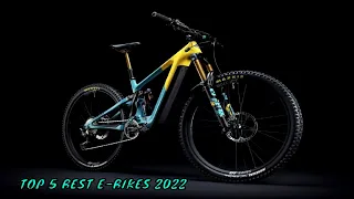 TOP 5 BEST E-BIKES 2022