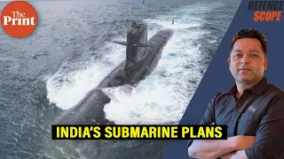 Where does India’s conventional submarine plan stand?