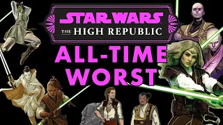 The High Republic: The All-Time Worst (Star Wars)