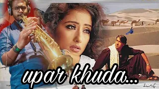 upar khuda | Kachche Dhaage | saxophone soprano instrumental | cowerd by saxophone Lover santu.....