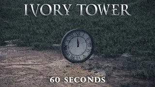 IVORY TOWER - 60 Seconds (Lyric Video)