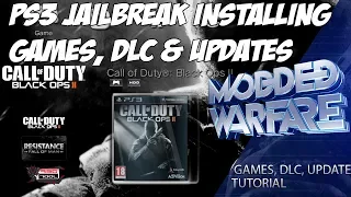 (EP 3) PS3 Jailbreak: Installing PS3 Games, DLC & Updates