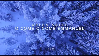 O Come O Come Emmanuel Arlen 1990 4K