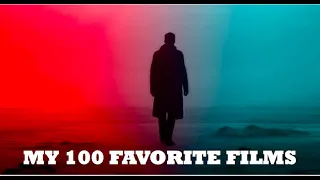 MY 100 FAVORITE FILMS