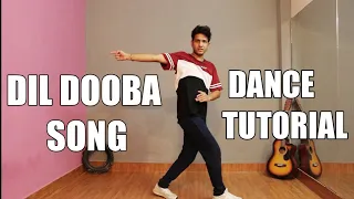 Dil Dooba Song Dance Tutorial |Easy Steps To Learn | Simple Dance Steps | Deepak Devrani Dance