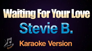 Waiting For Your Love - Stevie B. (Karaoke)