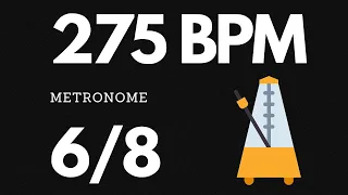 275 BPM Metronome 6/8