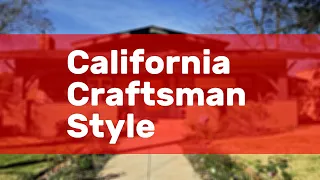 California Craftsman Style