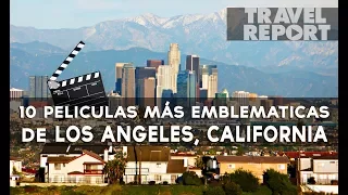 10 Películas Emblemáticas de Los Angeles
