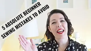 ✂️5 Absolute Beginner Sewing Mistakes to Avoid👗