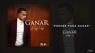 Perder Para Ganar - Billy Laboy | Perder Para Ganar [OFFICIAL ALBUM]